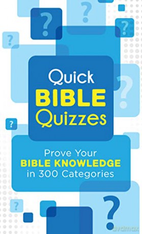 Quick Bible Quizzes: Prove Your Bible Knowledge in 300 Categories - Sara Stoker [KSIĄŻKA]