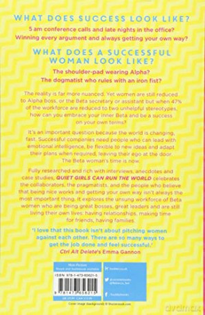 Quiet Girls Can Run the World: The beta woman's handbook to the modern workplace - Rebecca Holman [KSIĄŻKA]