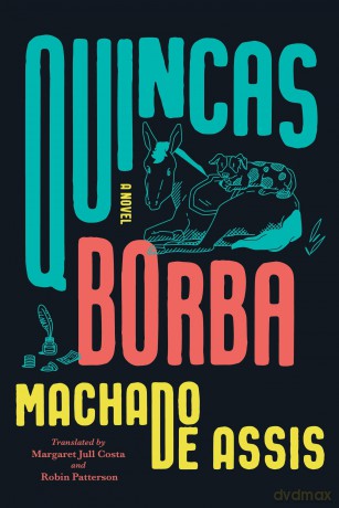 Quincas Borba: A Novel - J Machado De Assis [KSIĄŻKA]
