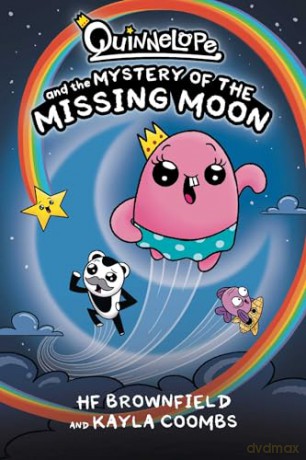 Quinnelope: The Mystery of the Missing Moon: 2 - Hf Brownfield [KSIĄŻKA]