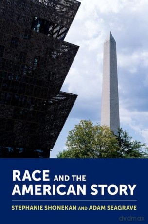 Race and the American Story - Stephanie Shonekan [KSIĄŻKA]