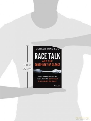 Race Talk and the Conspiracy of Silence: Understanding and Facilitating Difficult Dialogues on Race [KSIĄŻKA]