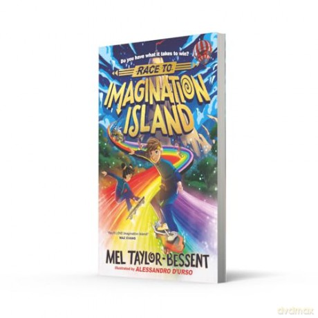 Race to Imagination Island: The thrilling new illustrated collectable fantasy action adventure book from the author of THE CHRISTMAS CARROLLS, perfect for kids aged 8-12: Book 1 - Mel Taylor-Bessent [KSIĄŻKA]