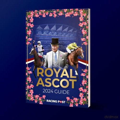 Racing Post Royal Ascot Guide 2024 - Nick Pulford [KSIĄŻKA]