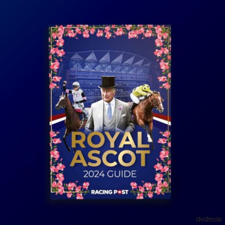 Racing Post Royal Ascot Guide 2024 - Nick Pulford [KSIĄŻKA]