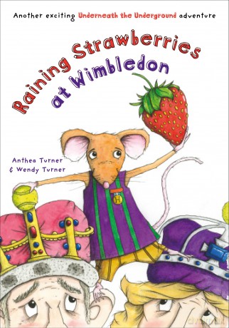 Raining Strawberries at Wimbledon: 2 (Underneath the Underground) - Anthea Turner [KSIĄŻKA]