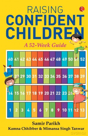 Raising Confident Children: A 52-Week Guide - Samir Parikh [KSIĄŻKA]