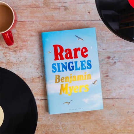 Rare Singles: 'A book of rare charm by a writer who understands the magic of music' - IAN RANKIN - Benjamin Myers [KSIĄŻKA]