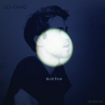 Lo-Fang: Blue Film [WINYL]