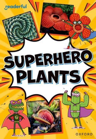 Readerful Rise: Oxford Reading Level 9: Superhero Plants [KSIĄŻKA]