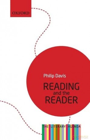 Reading and the Reader - Philip Davis [KSIĄŻKA]