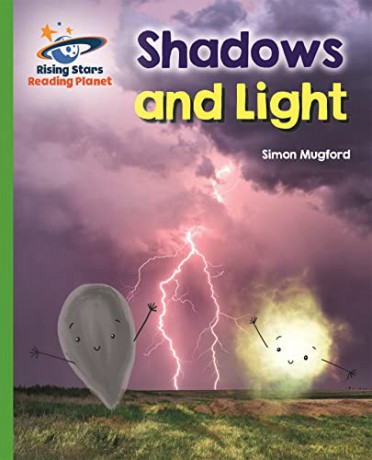 Reading Planet - Shadows and Light - Green: Galaxy (Rising Stars Reading Planet) - Simon Mugford [KSIĄŻKA]