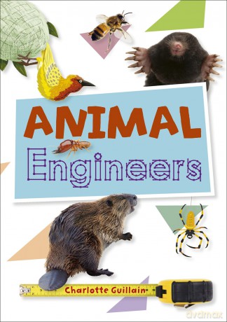Reading Planet KS2 - Animal Engineers - Level 1: Stars/Lime band (Rising Stars Reading Planet) - Charlotte Guillian [KSIĄŻKA]
