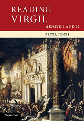 Reading Virgil: Aeneid I and II (Cambridge Intermediate Latin Readers) - Peter Jones [KSIĄŻKA]