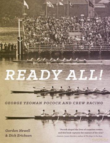 Ready All! George Yeoman Pocock and Crew Racing - Newell [KSIĄŻKA]