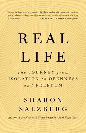 Real Life: The Journey from Isolation to Openness and Freedom - Sharon Salzberg [KSIĄŻKA]