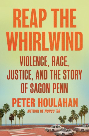 Reap the Whirlwind: Violence, Race, Justice, and the Story of Sagon Penn [KSIĄŻKA]