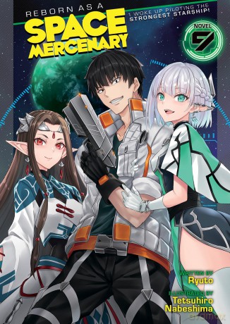 Reborn as a Space Mercenary: I Woke Up Piloting the Strongest Starship! (Light Novel) Vol. 9 - Ryuto [KSIĄŻKA]