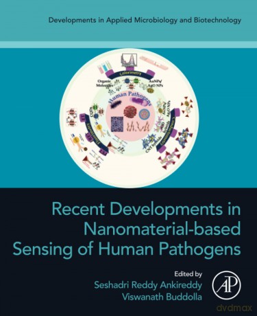 Recent Developments in Nanomaterial-based Sensing of Human Pathogens (Developments in Applied Microbiology and Biotechnology) - Ankireddy Sesh Reddy [KSIĄŻKA]