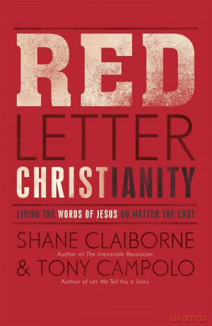 Red Letter Christianity: Living the Words of Jesus No Matter the Cost - Shane Claiborne [KSIĄŻKA]