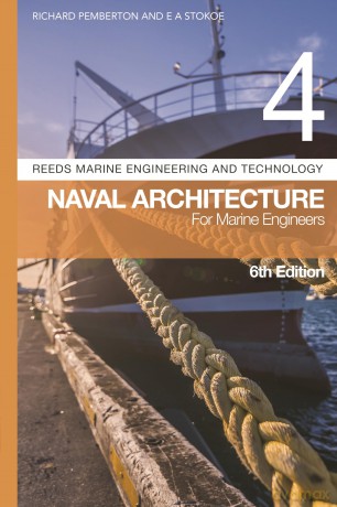 Reeds Vol 4: Naval Architecture for Marine Engineers (Reeds Marine Engineering and Technology Series) - Richard Pemberton [KSIĄŻKA]