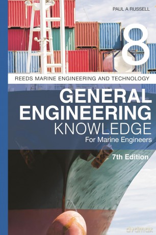 Reeds Vol 8: General Engineering Knowledge for Marine Engineers (Reeds Marine Engineering and Technology Series) - Paul Anthon Russell [KSIĄŻKA]