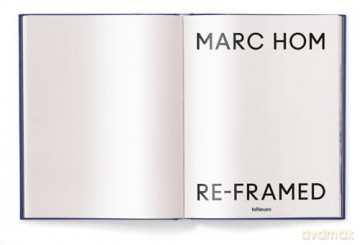 Re-framed: Marc Hom - Marc Hom [KSIĄŻKA]