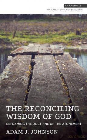 Reframing the Doctrine of the Atonement (Snapshots) [KSIĄŻKA]