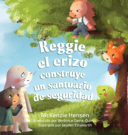 Reggie el erizo construye un santuario de seguridad - Mckenzie Hensen [KSIĄŻKA]