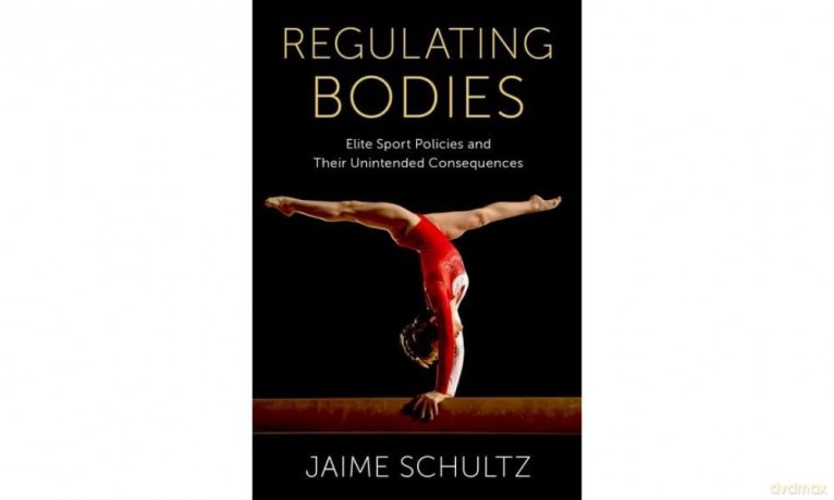 Regulating Bodies: Elite Sport Policies and Their Unintended Consequences [KSIĄŻKA]