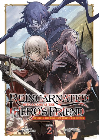 Reincarnated Into a Game as the Hero's Friend: Running the Kingdom Behind the Scenes (Light Novel) Vol. 2 - Yuki Suzuki [KSIĄŻKA]