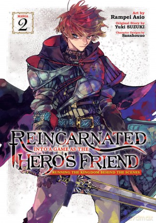 Reincarnated Into a Game as the Hero's Friend: Running the Kingdom Behind the Scenes (Manga) Vol. 2 - Yuki Suzuki [KOMIKS]