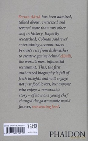 Reinventing Food: Ferran Adria, The Man Who Changed The Way We Eat: Ferran Adria: The Man Who Changed The Way We Eat: 0000 - Colman Andrews [KSIĄŻKA]
