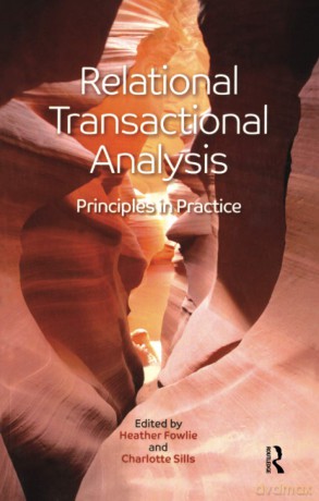 Relational Transactional Analysis: Principles in Practice - Heather Fowlie [KSIĄŻKA]