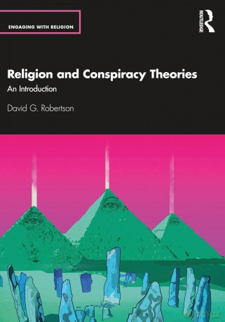 Religion and Conspiracy Theories: An Introduction (Engaging with Religion) - Robertson David G. [KSIĄŻKA]