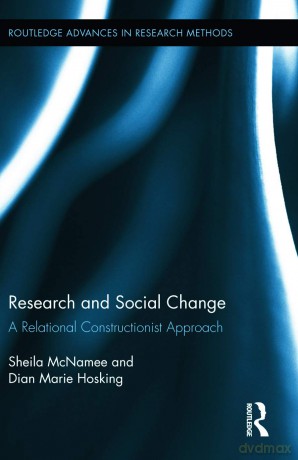 Research and Social Change: A Relational Constructionist Approach (Routledge Advances in Research Methods) - Sheila Mcnamee [KSIĄŻKA]