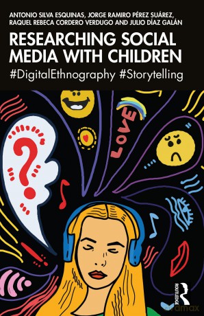 Researching Social Media with Children: #DigitalEthnography #Storytelling - Silva Esquinas Anto [KSIĄŻKA]