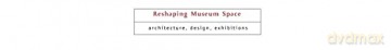 Reshaping Museum Space: Architecture, Design, Exhibitions (Museum Meanings) - Suzanne Macleod [KSIĄŻKA]