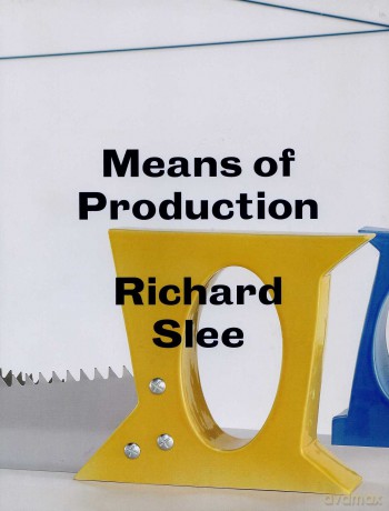 Richard Slee - Means of Production [KSIĄŻKA]