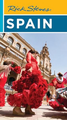Rick Steves Spain (Nineteenth Edition) - Rick Steves [KSIĄŻKA]