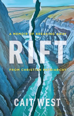 Rift: A Memoir of Breaking Away from Christian Patriarchy - Cait West [KSIĄŻKA]