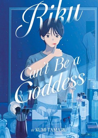Riku Can't Be a Goddess (Light Novel) - Kumi Tamaru [KSIĄŻKA]