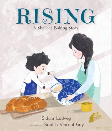 Rising: A Shabbat Baking Story - Sidura Ludwig [KSIĄŻKA]