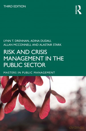 Risk and Crisis Management in the Public Sector (Routledge Masters in Public Management) - Lynn T. Drennan [KSIĄŻKA]