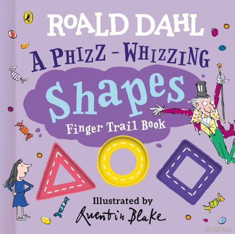 Roald Dahl: A Phizz-Whizzing Shapes Finger Trail Book - Roald Dahl [KSIĄŻKA]
