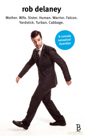 Rob Delaney: Mother. Wife. Sister. Human. Warrior. Falcon. Yardstick. Turban. Cabbage. - Rob Delaney [KSIĄŻKA]