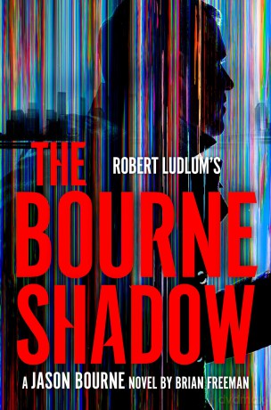 Robert Ludlum's The Bourne Shadow (Jason Bourne) - Freeman. Brian [KSIĄŻKA]