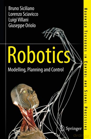 Robotics: Modelling, Planning and Control (Advanced Textbooks in Control and Signal Processing) - Bruno Siciliano [KSIĄŻKA]