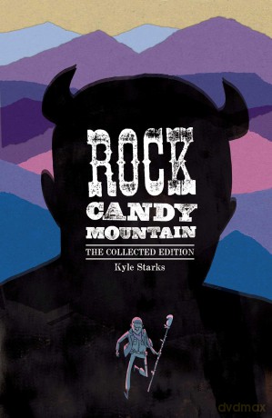 Rock Candy Mountain Complete: The Collected Edition - Kyle Starks [KSIĄŻKA]
