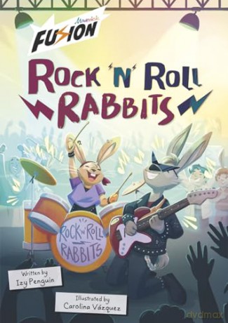 Rock 'n' Roll Rabbits (Maverick Fusion Readers) - Izy Penguin [KOMIKS]
